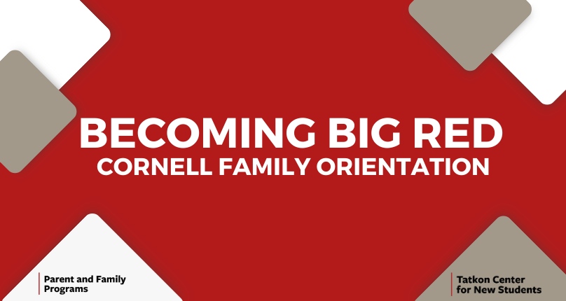 Becoming Big Red: Cornell Family Orientation